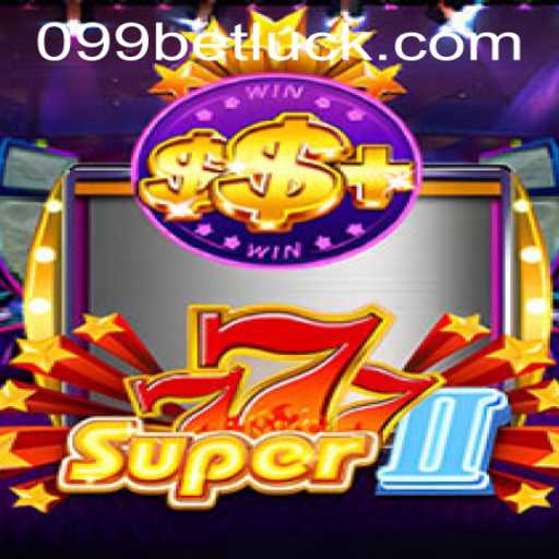 Super777II: A Thrilling Gaming Experience with 099bet PH Login